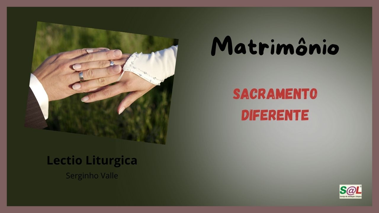 Matrim�nio, Sacramento diferente