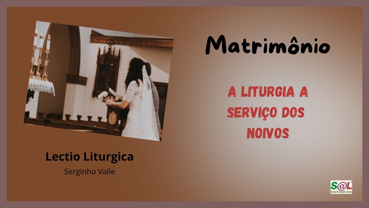 Liturgia a servi�o dos noivos