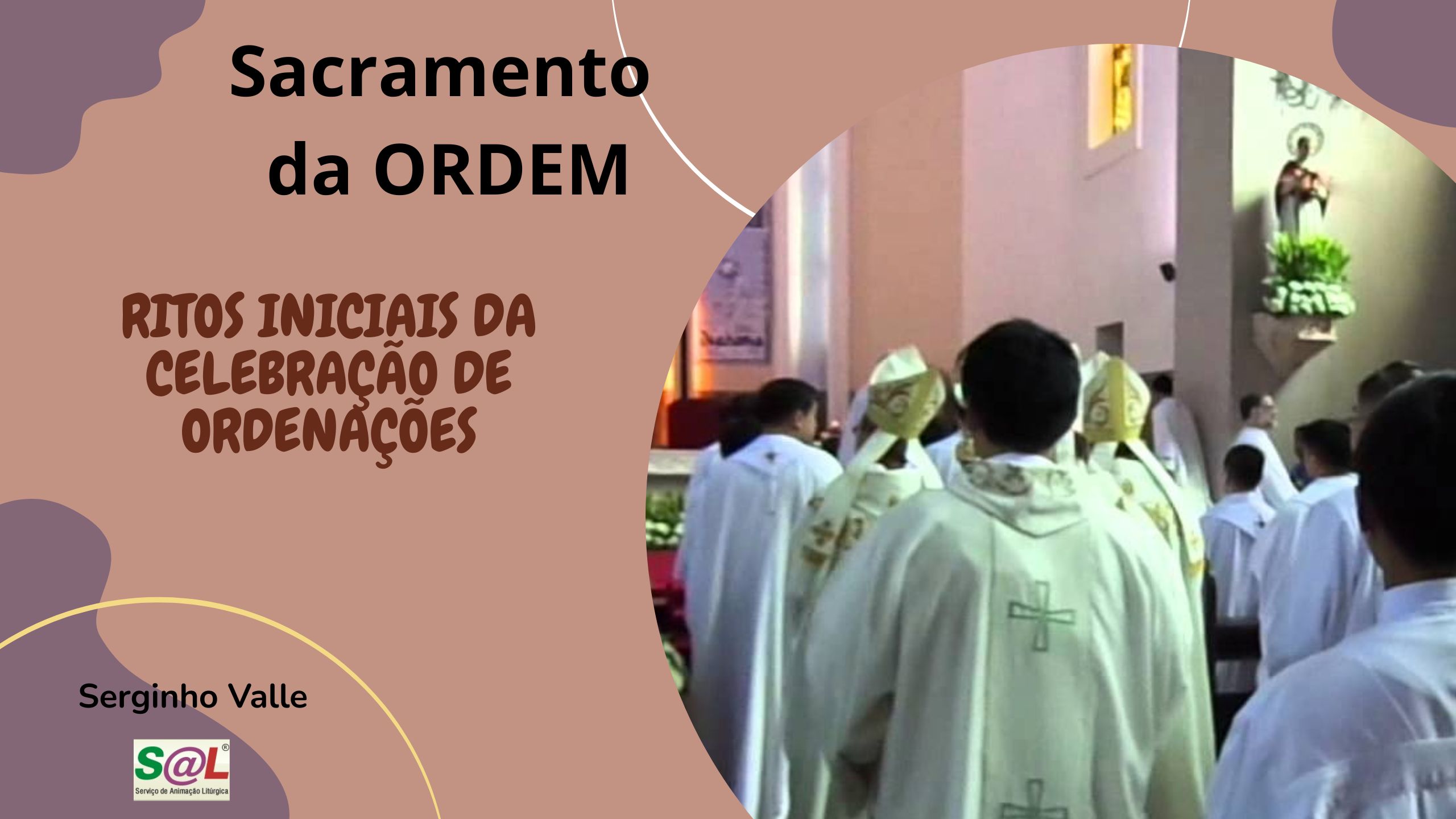 Ritos inicias na Liturgia das Ordena��es
