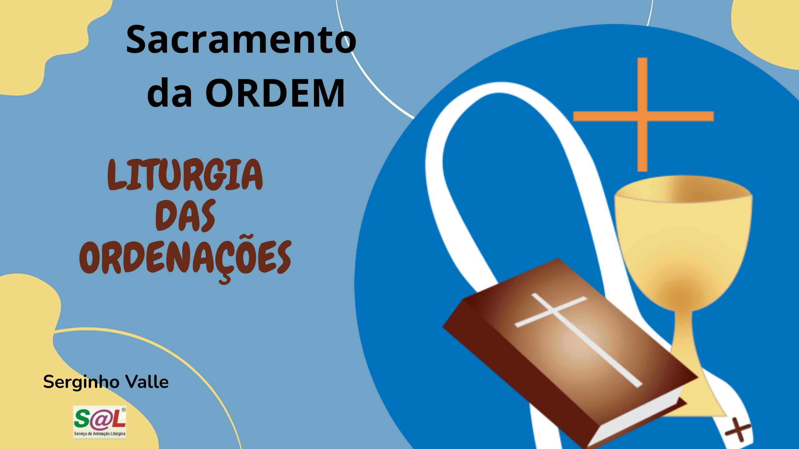 A Liturgia das Ordena��es